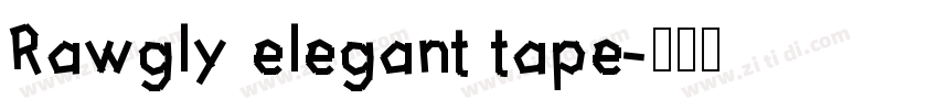 Rawgly elegant tape字体转换